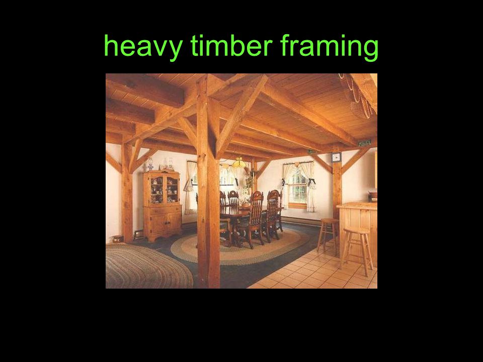 heavy timber framing