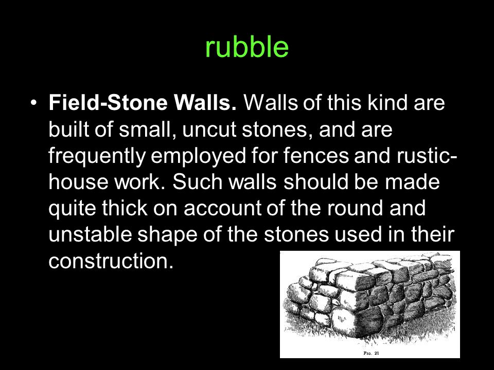 rubble Field-Stone Walls.