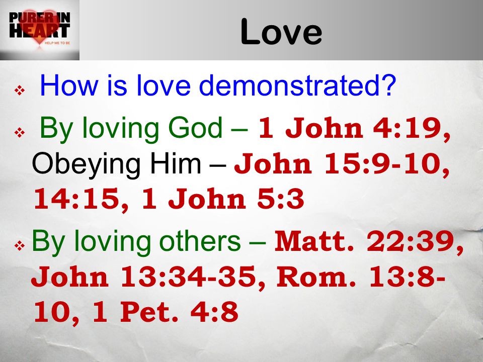 Love  How is love demonstrated.