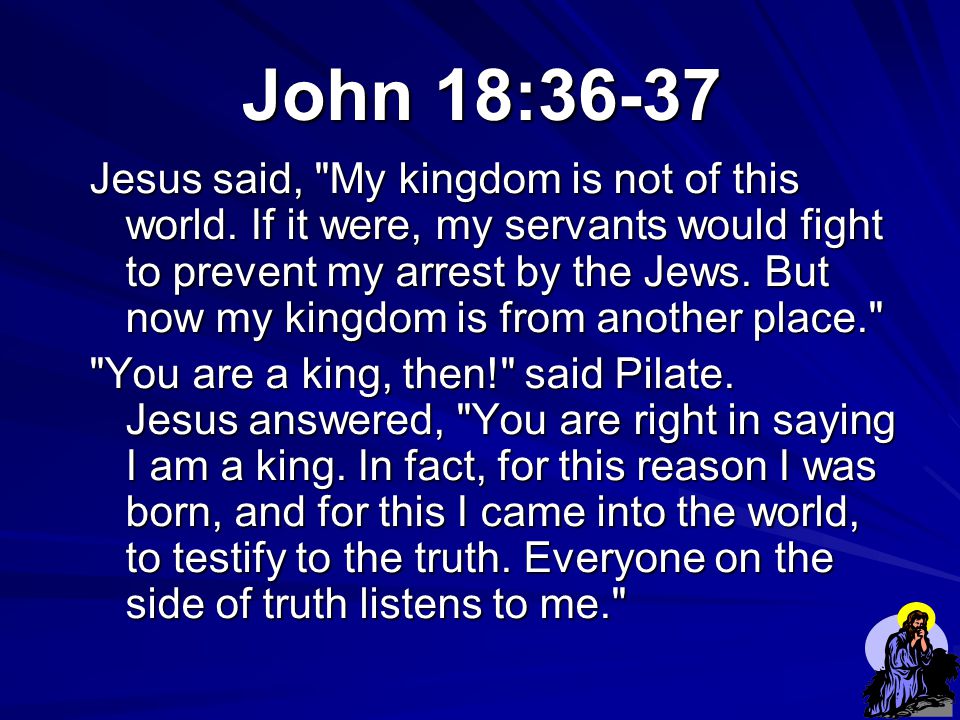 Luke 17: Once, having been asked by the Pharisees when the kingdom of God would come, Jesus replied, The kingdom of God does not come with your careful observation, nor will people say, Here it is, or There it is, because the kingdom of God is within you.