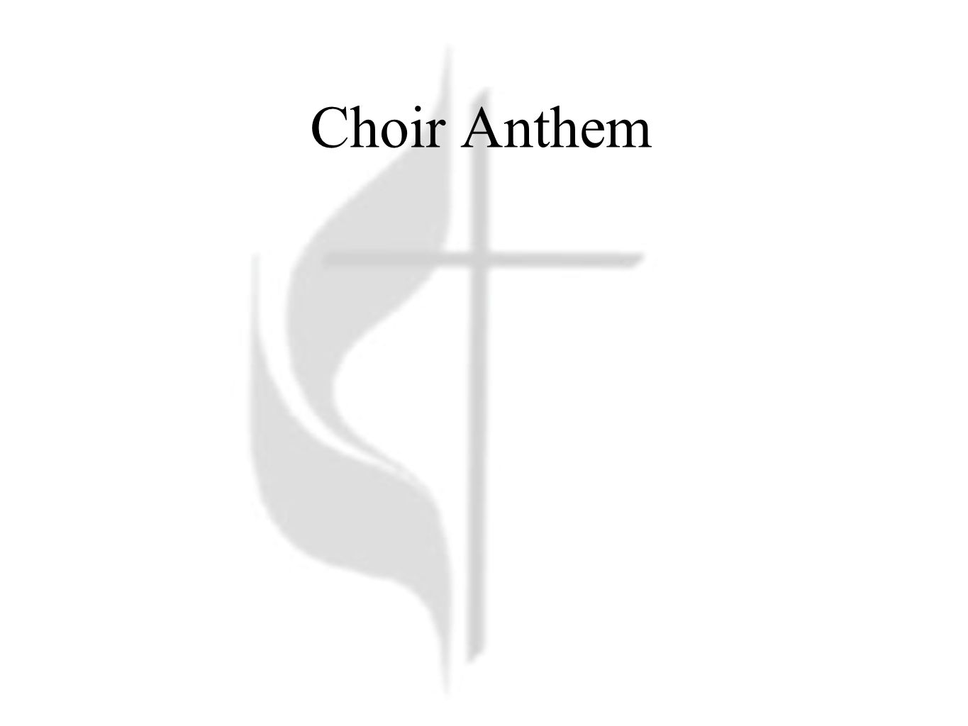 Choir Anthem