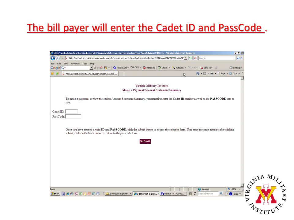The bill payer will enter the Cadet ID and PassCode.