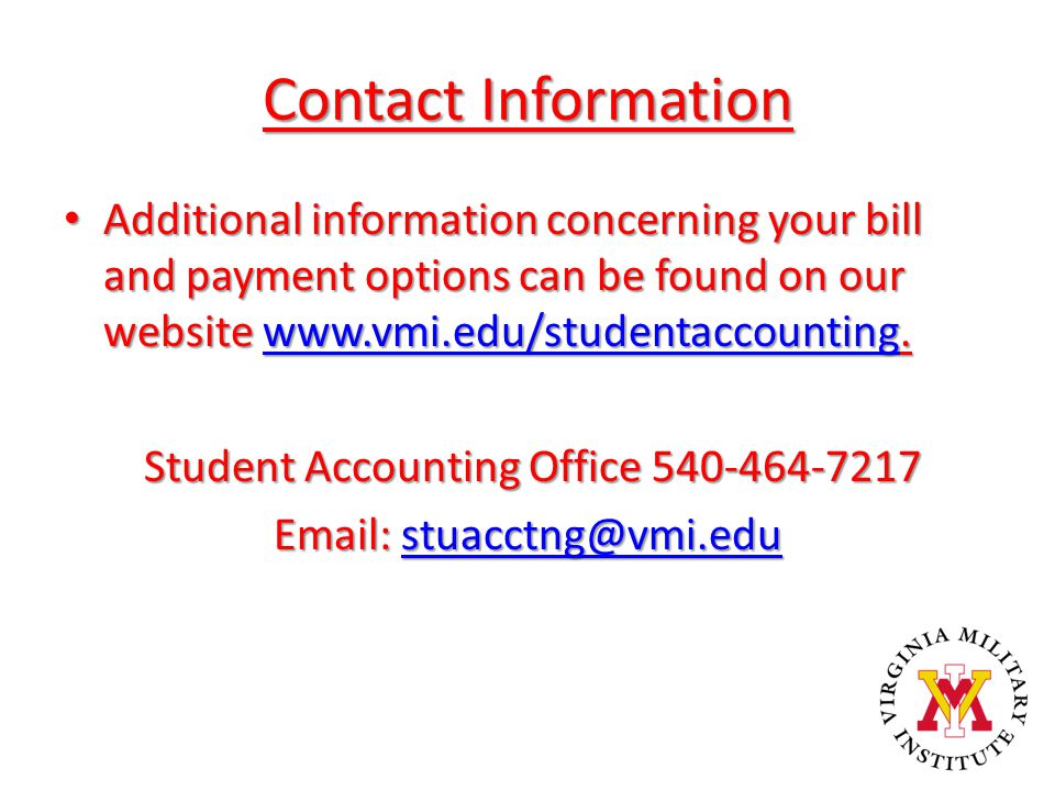 Contact Information Additional information concerning your bill and payment options can be found on our website