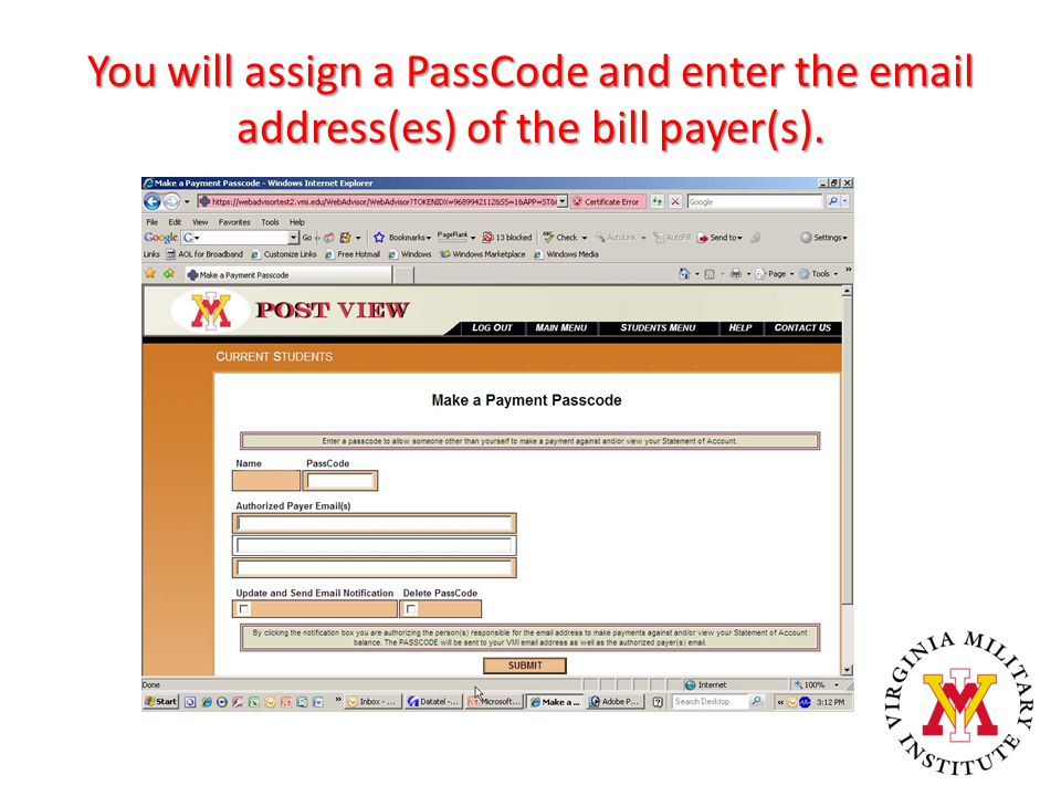 You will assign a PassCode and enter the  address(es) of the bill payer(s).