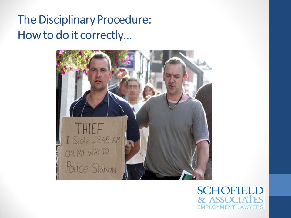 The Disciplinary Procedure: How to do it correctly…