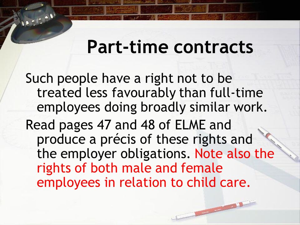 Other types of fixed contracts Contracts for specific tasks (e.g.