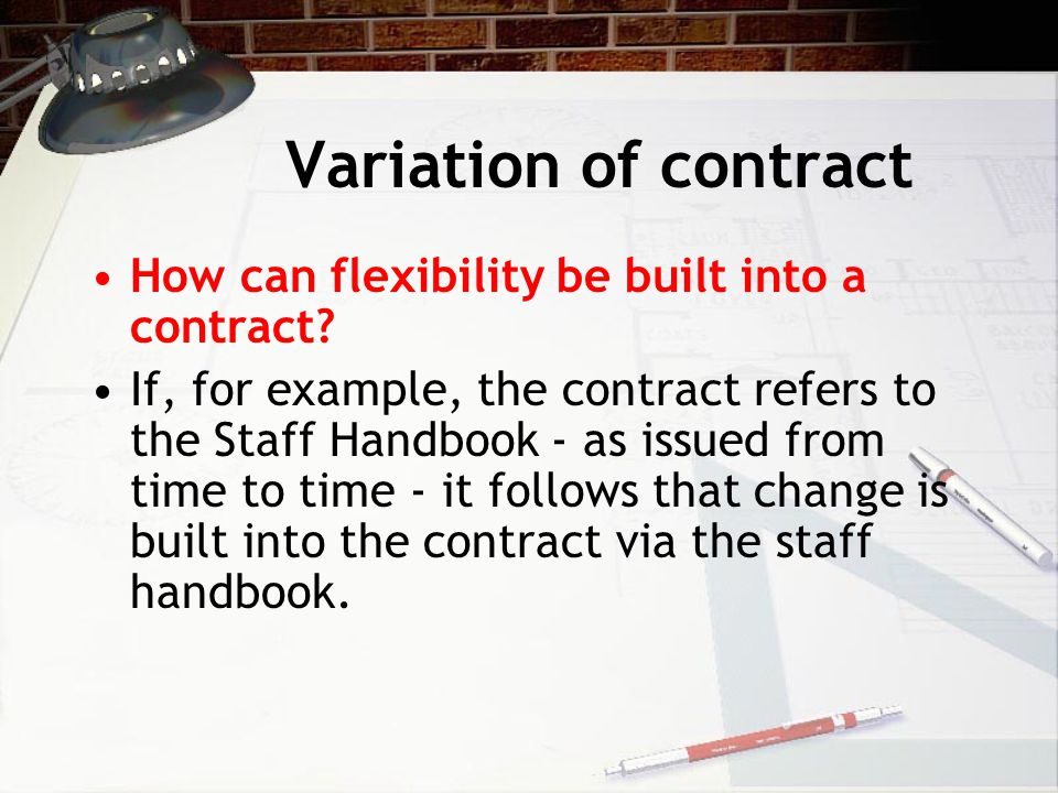 Variation of contract An employment contract is an agreement between the parties.