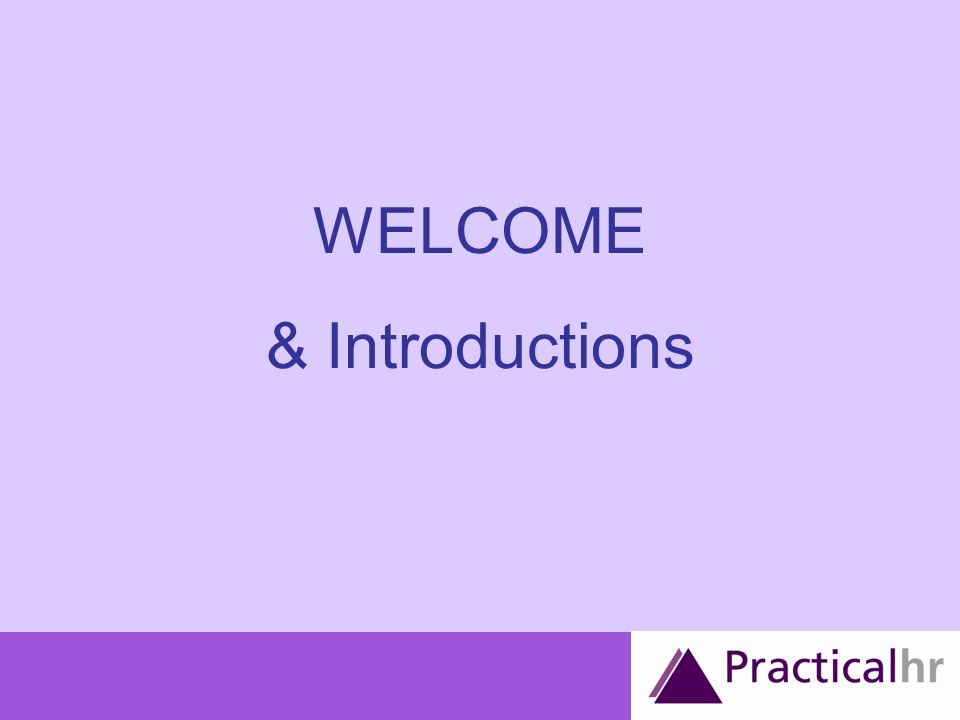 WELCOME & Introductions