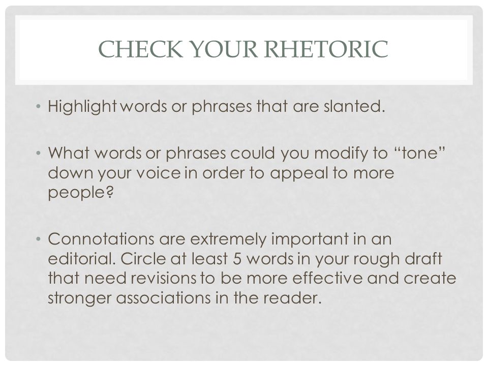 CHECK YOUR RHETORIC Highlight words or phrases that are slanted.