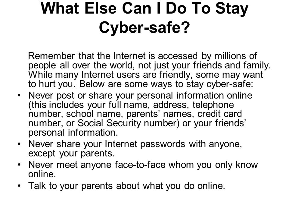What Else Can I Do To Stay Cyber-safe.