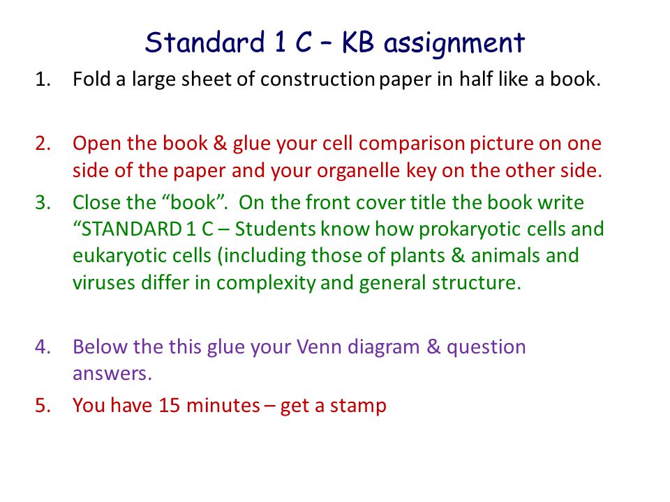 Standard 1 C – KB assignment 1.Fold a large sheet of construction paper in half like a book.