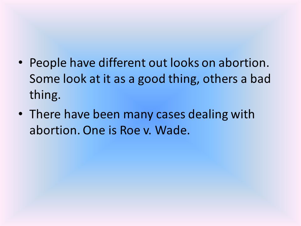 the different views on abortion Militant pro-life groups share many of the views of the anti-abortion side of the case included representatives from seven different anti-abortion groups and the. the different views on abortion Militant pro-life groups share many of the views of the anti-abortion side of the case included representatives from seven different anti-abortion groups and the.