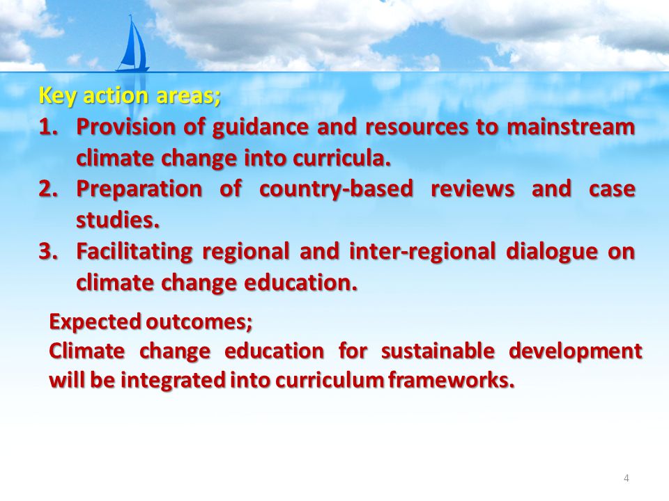 4 Key action areas; 1.Provision of guidance and resources to mainstream climate change into curricula.