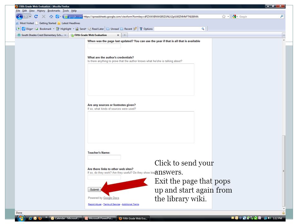 Click to send your answers. Exit the page that pops up and start again from the library wiki.