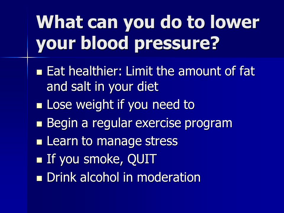 What can you do to lower your blood pressure.