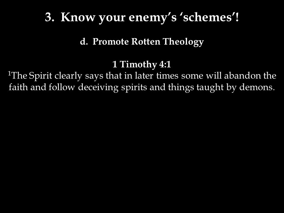 3. Know your enemy’s ‘schemes’. d.