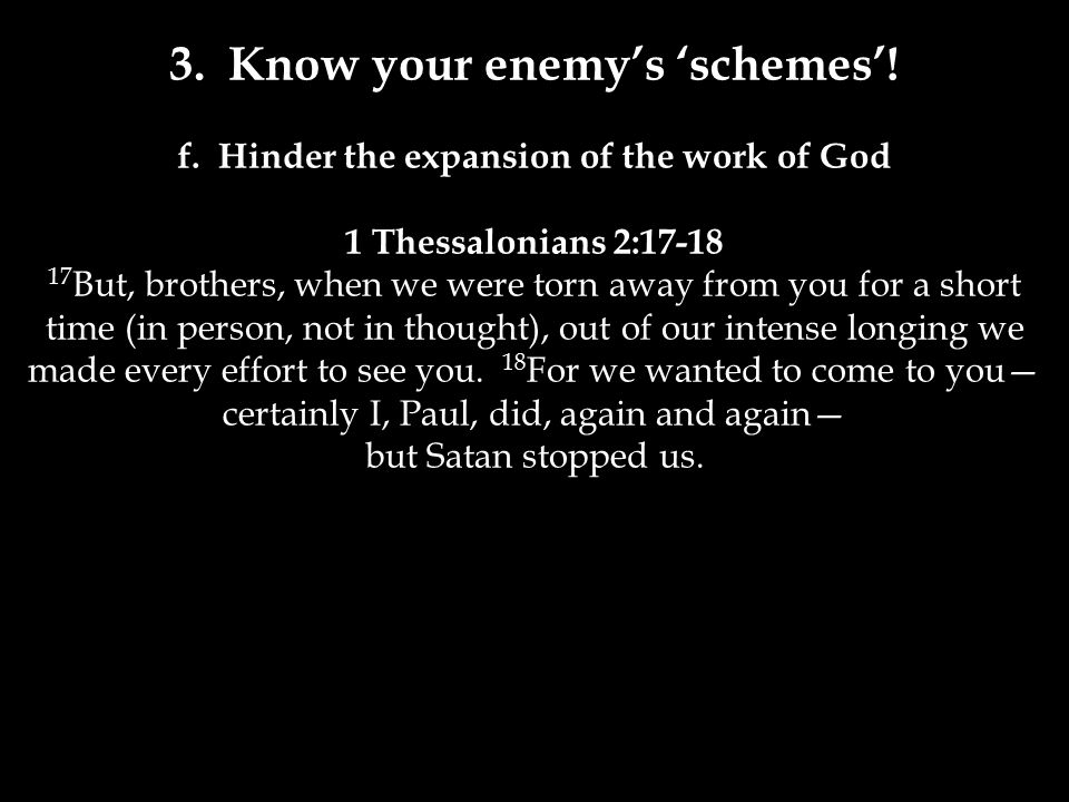 3. Know your enemy’s ‘schemes’. f.