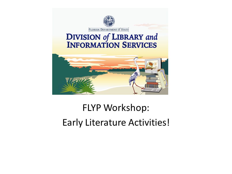 FLYP Workshop: Early Literature Activities!