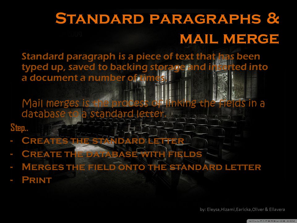 Standard paragraphs & mail merge Standard paragraph is a piece of text that has been typed up, saved to backing storage and inserted into a document a number of times.
