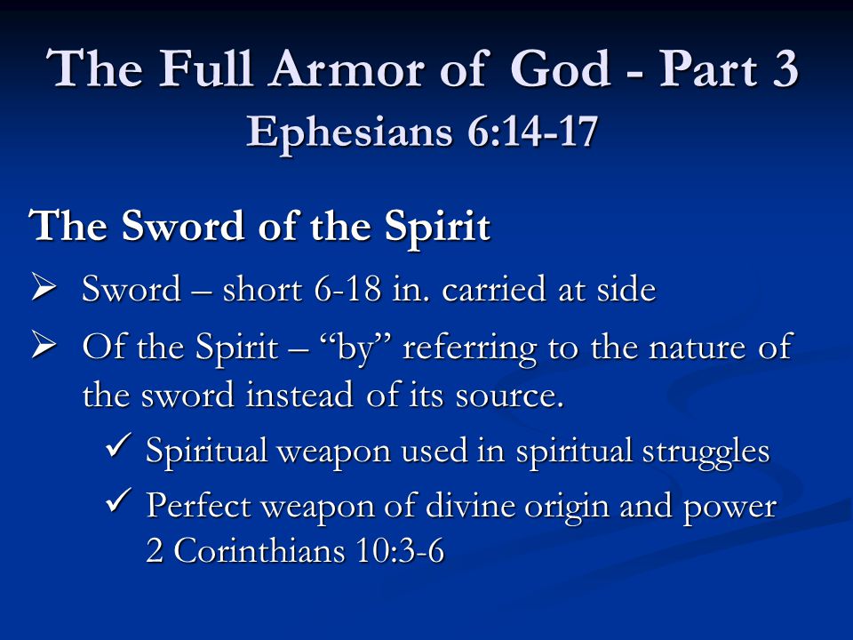 The Sword of the Spirit  Sword – short 6-18 in.