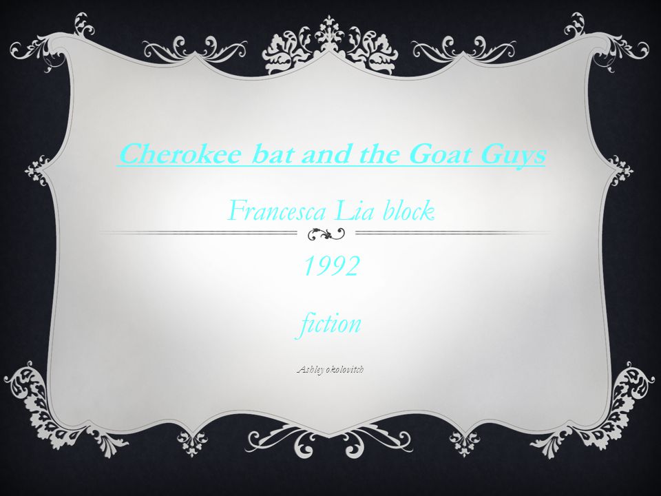 Cherokee bat and the Goat Guys Francesca Lia block 1992 fiction Ashley okolovitch