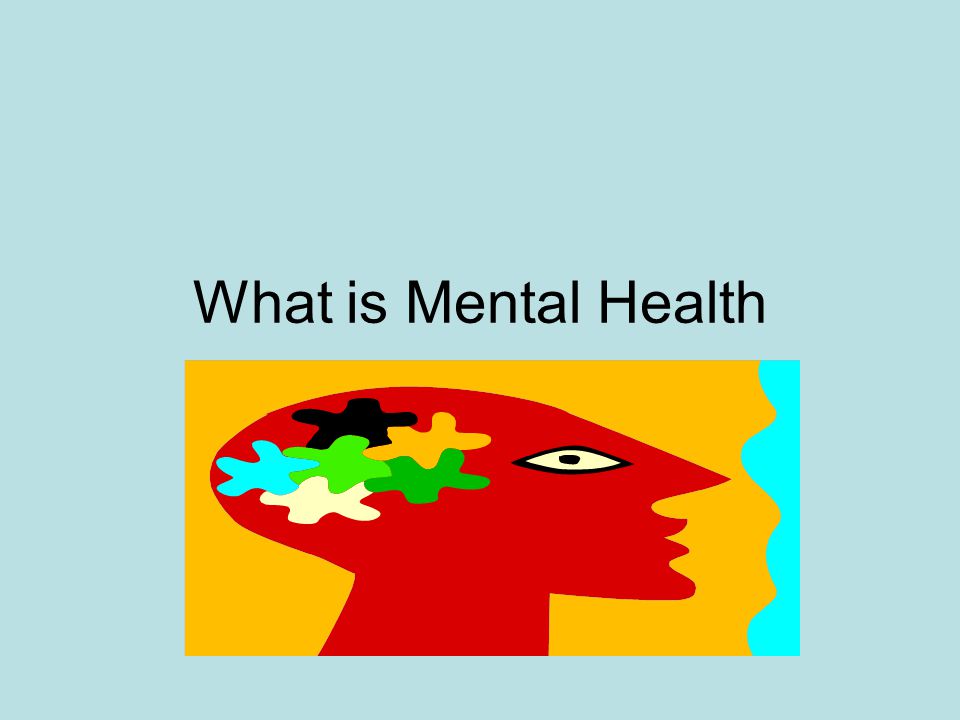 what is your mental health