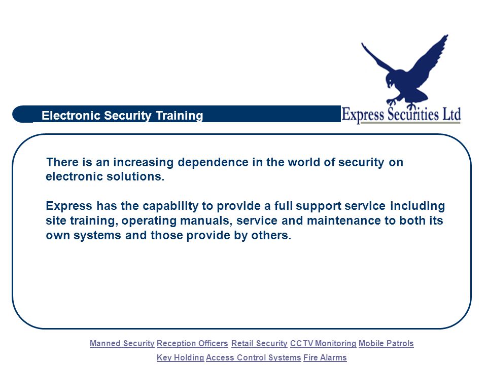 There is an increasing dependence in the world of security on electronic solutions.