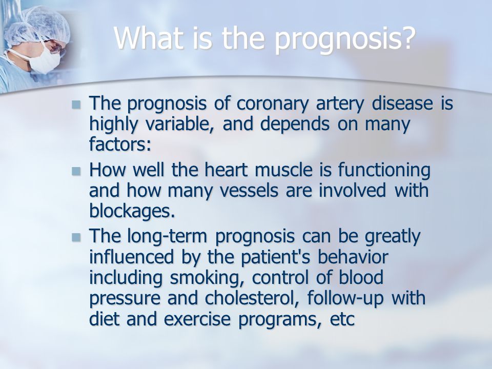 What is the prognosis.