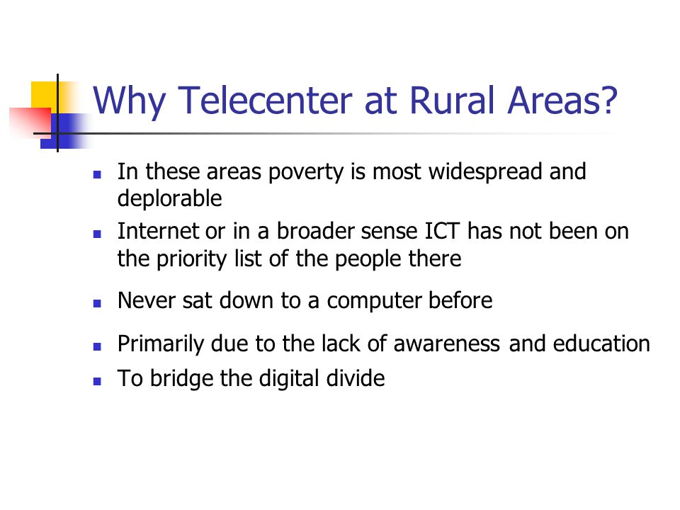 Why Telecenter at Rural Areas.