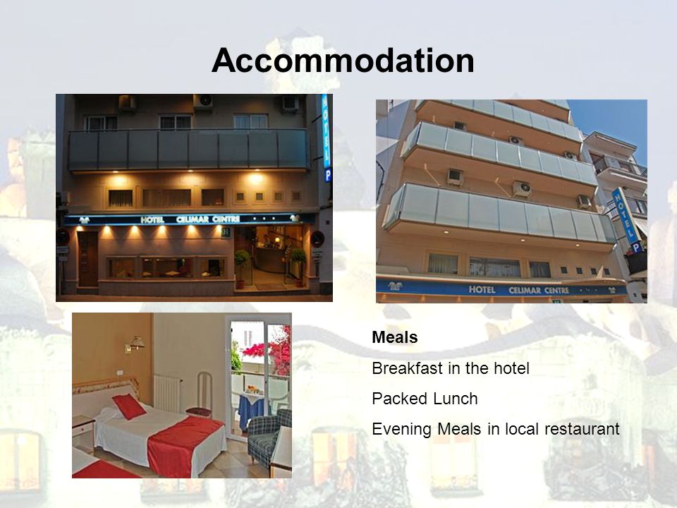 Accommodation Meals Breakfast in the hotel Packed Lunch Evening Meals in local restaurant