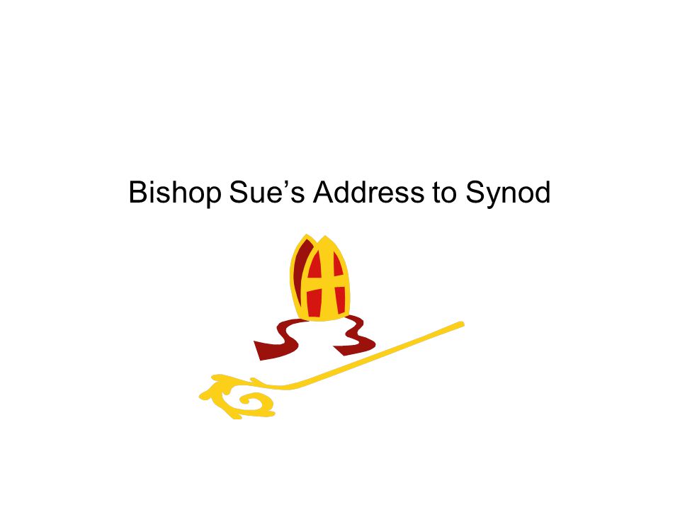 Bishop Sue’s Address to Synod