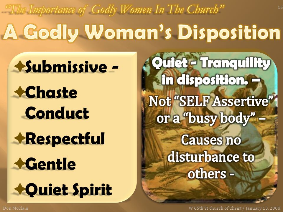  Submissive -  Chaste Conduct  Respectful  Gentle  Quiet Spirit Don McClain 15 W 65th St church of Christ / January 13, 2008