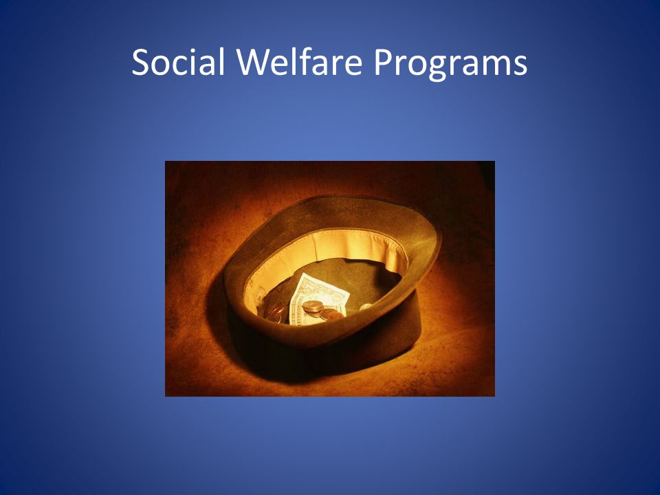 Social Welfare Programs