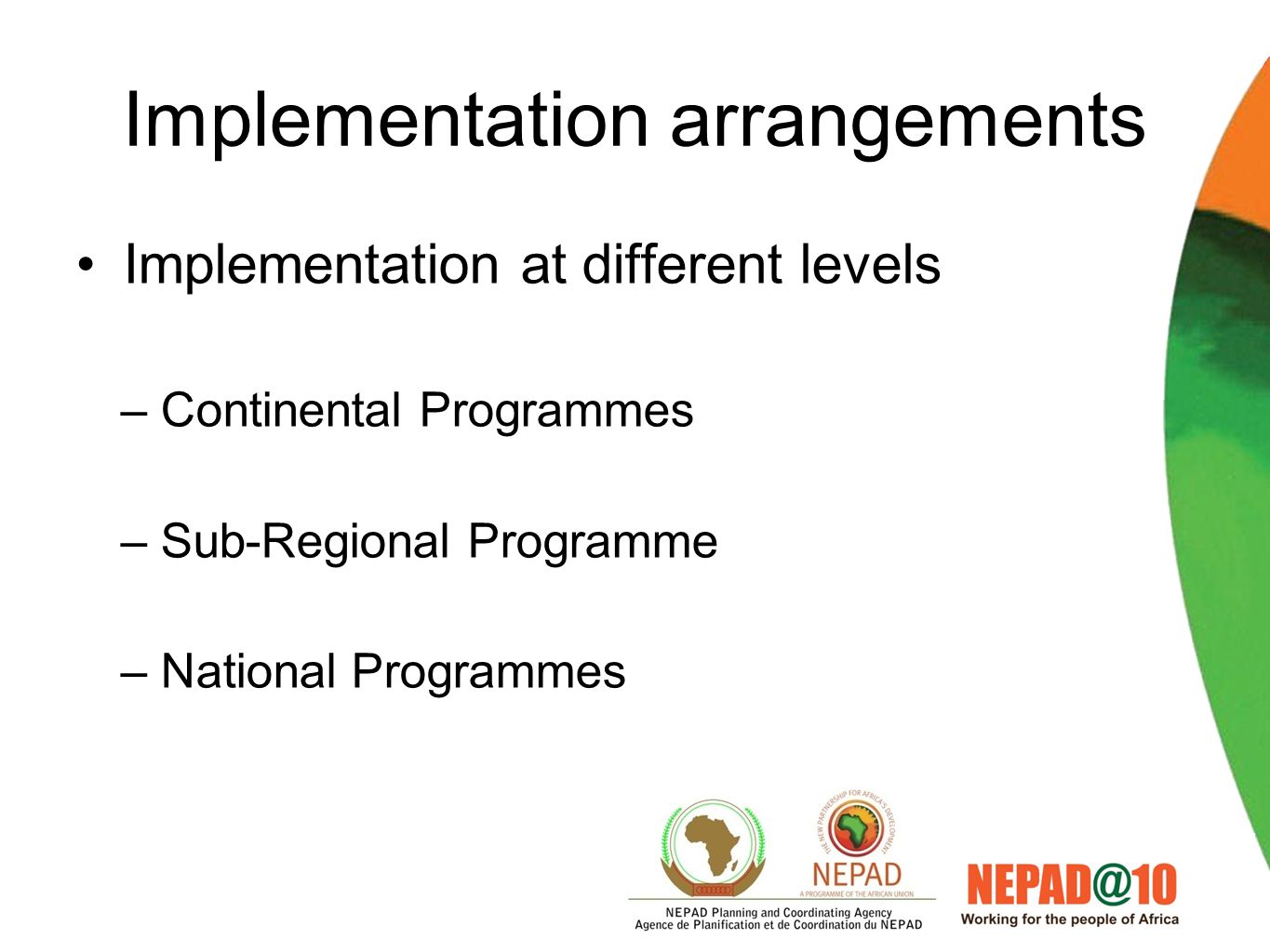 Components of the CPA Flagship research and development programmes Improving policy conditions and building innovation mechanisms Implementation, funding and governance