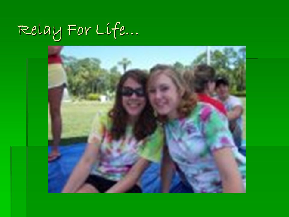 Relay For Life…