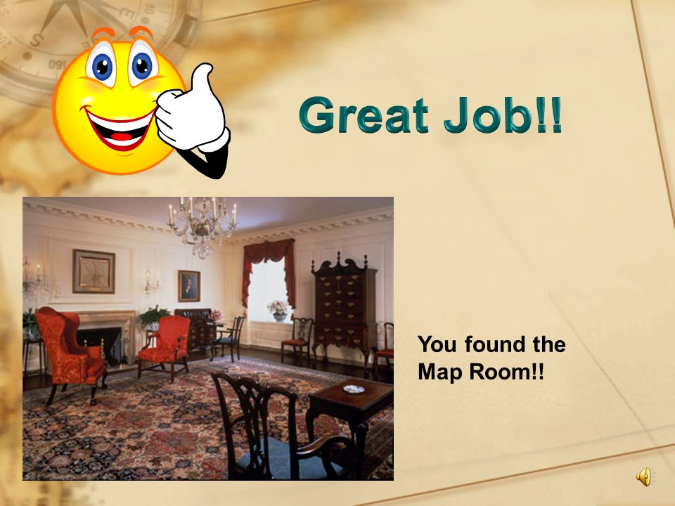 If you were in the Diplomatic Reception Room and wanted to go to the Map Room, in which direction would you need to go.