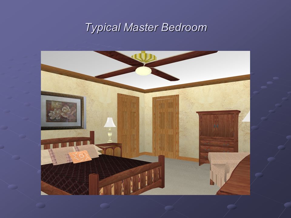 Typical Master Bedroom