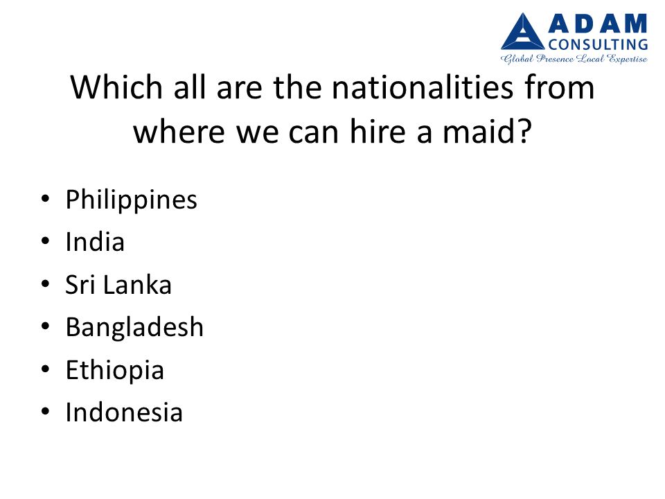 Which all are the nationalities from where we can hire a maid.