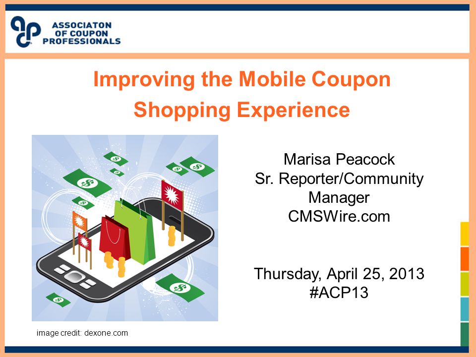 Improving the Mobile Coupon Shopping Experience Marisa Peacock Sr.