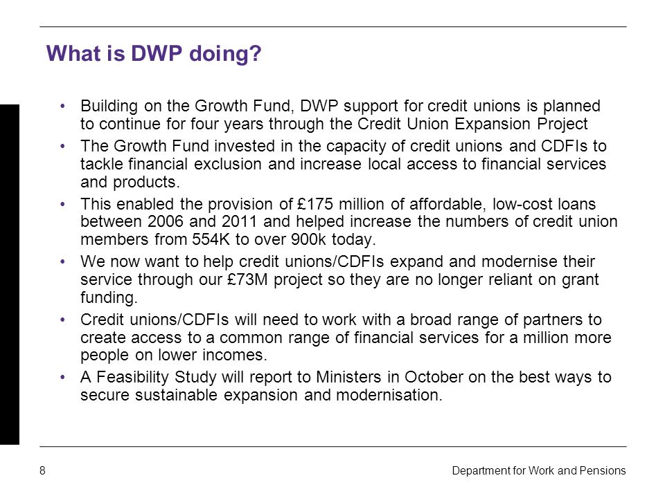8 Department for Work and Pensions What is DWP doing.
