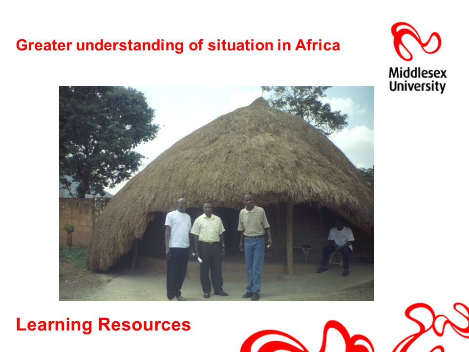 Learning Resources Greater understanding of situation in Africa