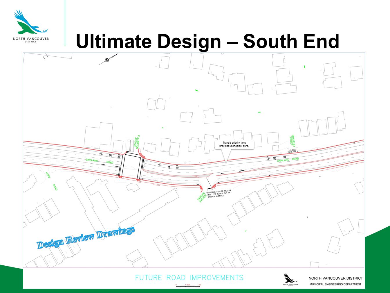 Ultimate Design – South End North Vancouver Hotel Transit priority lane provided alongside curb.