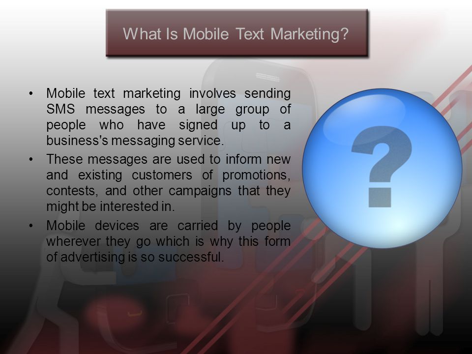 What Is Mobile Text Marketing.