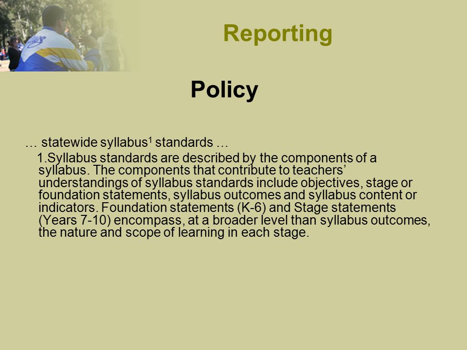 Policy … statewide syllabus 1 standards … 1.Syllabus standards are described by the components of a syllabus.