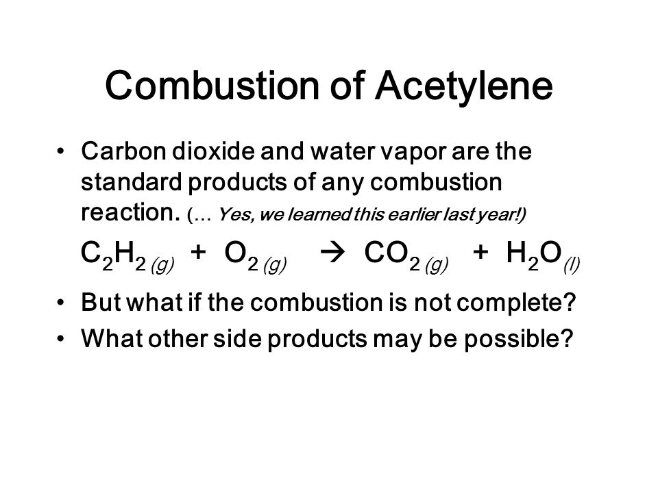 Combustion Of Acetylene Equation Talkchannels The Carbide Lab Production Of Acetylene Introduction And Chemical