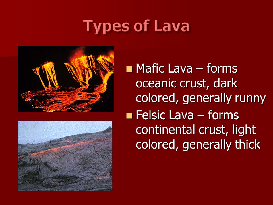 What are mafic and felsic lava?
