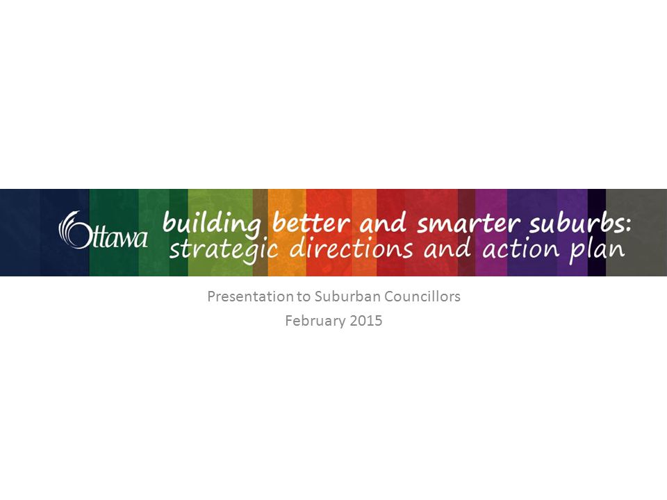Presentation to Suburban Councillors February 2015