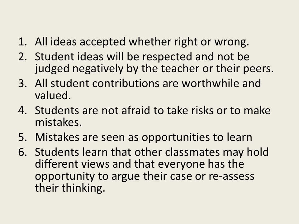 1.All ideas accepted whether right or wrong.