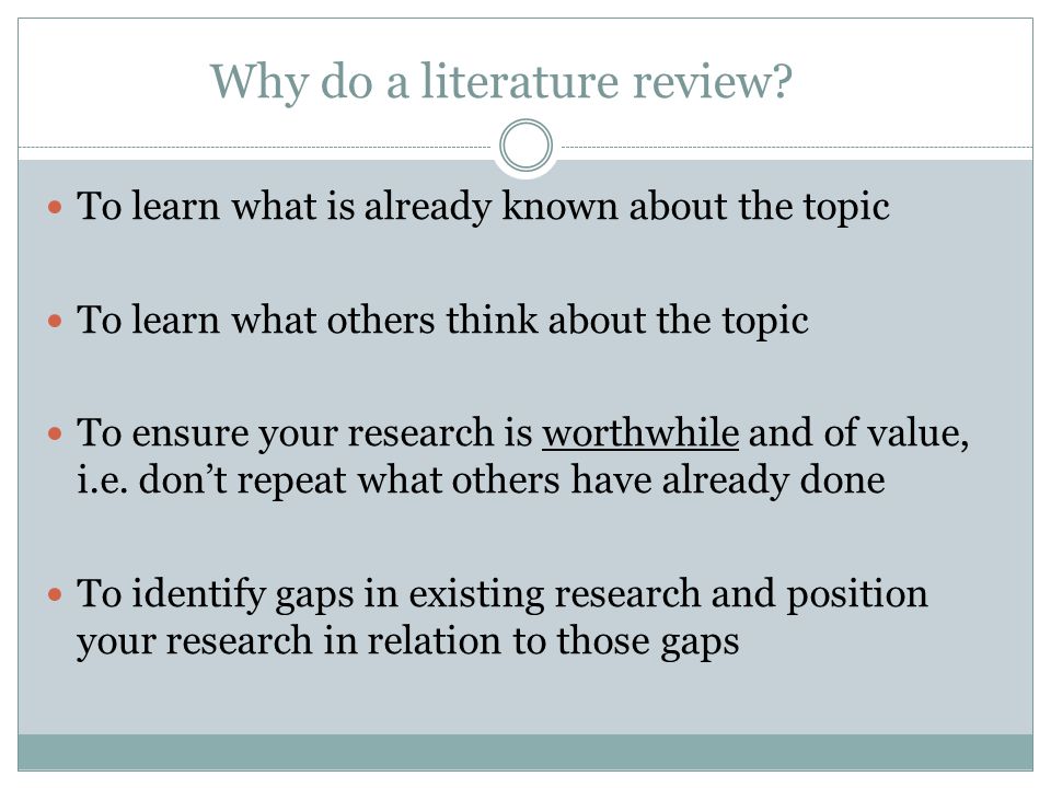 Why do a literature review.