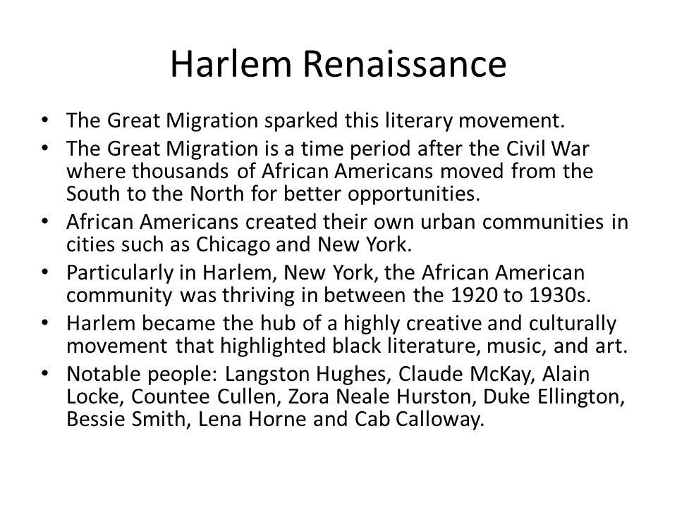 Harlem Renaissance The Great Migration sparked this literary movement.